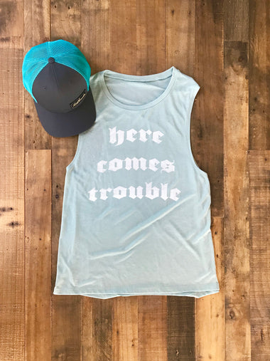 HERE COMES TROUBLE MUSCLE TANK